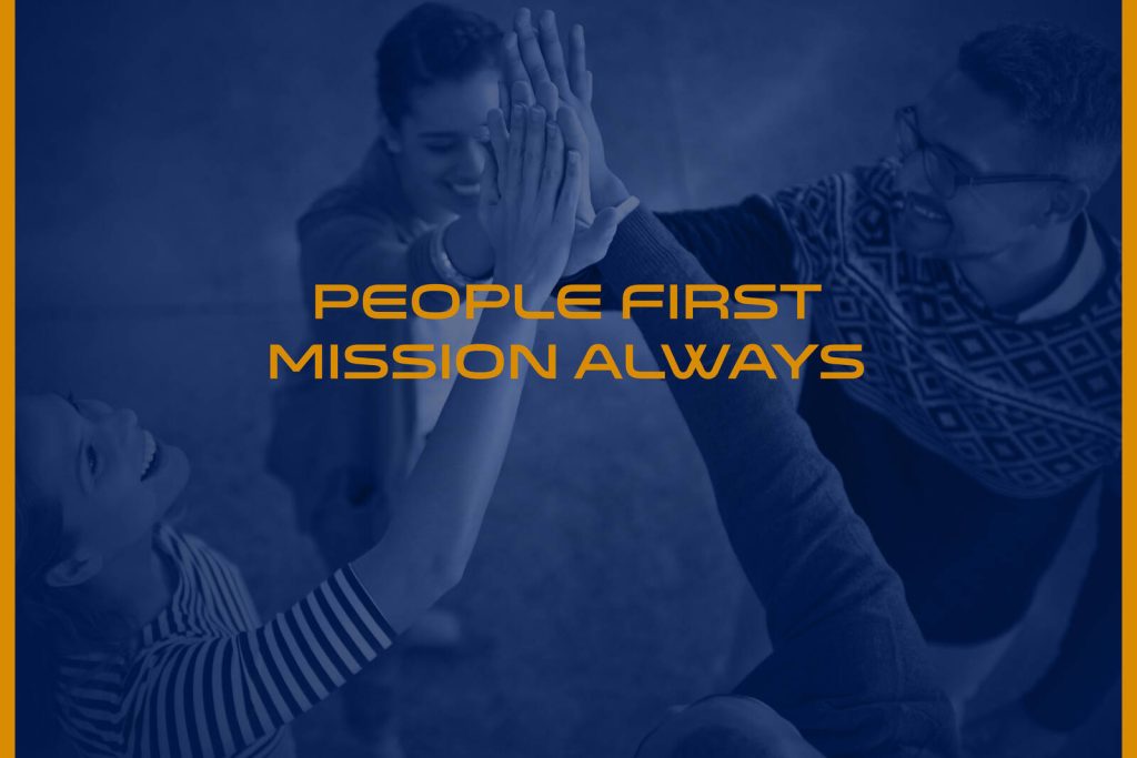 People first, mission always